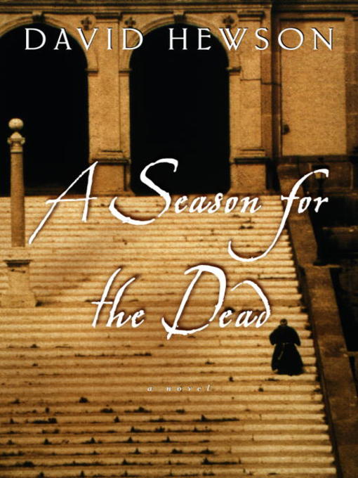 Title details for A Season for the Dead by David Hewson - Wait list